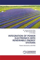 Jarapala Ramesh Babu, Mr. Jarapala Ramesh Babu, B. Mangu, Dr. B. Mangu, Dr. Manas Ranjan Nayak, Manas Ranjan Nayak - INTEGRATION OF POWER ELECTRONICS INTO RENEWABLE ENERGY SYSTEMS