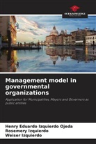 Rosemery Izquierdo, Weiser Izquierdo, Henry Eduardo Izquierdo Ojeda - Management model in governmental organizations