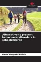 Lianne Mosqueda Padrón - Alternative to prevent behavioural disorders in schoolchildren