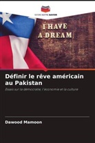 Dawood Mamoon - Définir le rêve américain au Pakistan