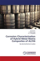 V. Bheemaraju, P. V. Krupakara, Kusuma S. - Corrosion Characterization of Hybrid Metal Matrix Composites of AL356