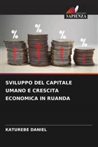 KATUREBE DANIEL - SVILUPPO DEL CAPITALE UMANO E CRESCITA ECONOMICA IN RUANDA