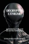 Luis Fernando Duque - Décrypter l'énigme