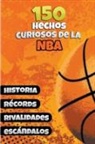 Michael Ellis - 150 Hechos Curiosos de la NBA