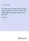 E. A. Wallis Budge - The Babylonian Story of the Deluge as Told by Assyrian Tablets from Nineveh; The Discovery of the Tablets at Nineveh by Layard, Rassam and Smith