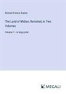 Richard Francis Burton - The Land of Midian; Revisited, in Two Volumes