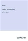 Voltaire - Candido, o El Optimismo