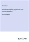 Ettore Socci - Da Firenze a Digione; Impressioni di un reduce Garibaldino