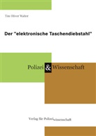 Tim Oliver Walter - Der "elektronische Taschendiebstahl"