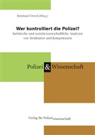 Bernhard Frevel - Wer kontrolliert die Polizei?