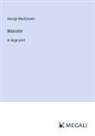 George Macdonald - Malcolm