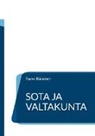 Paavo Räisänen - Sota ja valtakunta