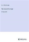 E. A. Wallis Budge - The Book of the Dead