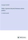 Giuseppe Garibaldi - Clelia, il governo dei preti; Romanzo storico politico
