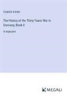 Friedrich Schiller - The History of the Thirty Years' War in Germany; Book II