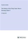 Friedrich Schiller - The History of the Thirty Years' War in Germany; Book V