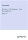 Friedrich Schiller - The History of the Thirty Years' War in Germany; Book III