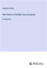 Friedrich Schiller - The Poems of Schiller; Second period