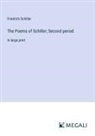 Friedrich Schiller - The Poems of Schiller; Second period