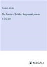 Friedrich Schiller - The Poems of Schiller; Suppressed poems