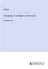 Molière - The Bores; A Comedy in Three Acts