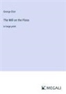 George Eliot - The Mill on the Floss