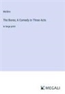 Molière - The Bores; A Comedy in Three Acts