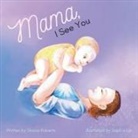 Shana Roberts, Sophia Lai - Mama, I See You