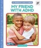 Elizabeth Andrews - My Friend with ADHD