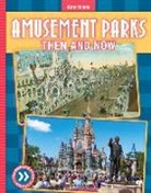Jessica Rusick - Amusement Parks: Then and Now