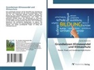 Günther Dichatschek - Grundwissen Klimawandel und Klimaschutz