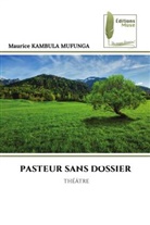 Maurice Kambula Mufunga - PASTEUR SANS DOSSIER