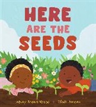 JaNay Brown-Wood, Janay/ Amoah Brown-Wood, Olivia Amoah - Here Are the Seeds