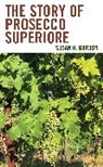 Susan H. Gordon - Story of Prosecco Superiore