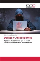 Erika Vanesa García Rico - Delitos y Antecedentes