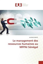 Alioune Ndiaye - Le management des ressources humaines au MFPAI Sénégal