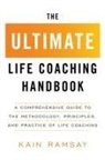 Kain Ramsay - The Ultimate Life Coaching Handbook