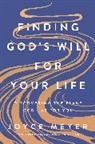 Joyce Meyer - Finding God's Will for Your Life