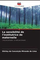 Shirley da Conceição Miranda de Lima - La sensibilité de l'institutrice de maternelle