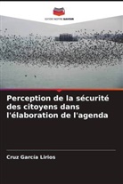 Cruz García Lirios - Perception de la sécurité des citoyens dans l'élaboration de l'agenda