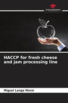 Miguel Langa Moral - HACCP for fresh cheese and jam processing line