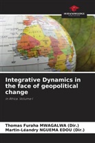 Thomas Furaha MWAGALWA (Dir., Thomas Furaha MWAGALWA (Dir.), Martin-Léandry NGUEMA EDOU (Dir., Martin-Léandry NGUEMA EDOU (Dir.) - Integrative Dynamics in the face of geopolitical change