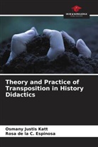 Rosa de la C. Espinosa, Osmany Justis Katt - Theory and Practice of Transposition in History Didactics
