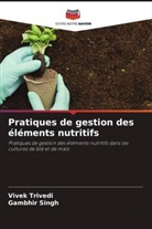 Gambhir Singh, Vivek Trivedi - Pratiques de gestion des éléments nutritifs