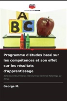 George M. - Programme d'études basé sur les compétences et son effet sur les résultats d'apprentissage