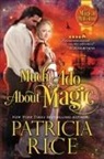 Patricia Rice - Much Ado About Magic