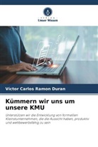 Víctor Carlos Ramon Duran - Kümmern wir uns um unsere KMU