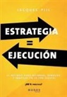 Jacques Pijl - Estrategia = Ejecución