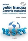 Josep M. Casadejús - Manual de gestión financiera del comercio internacional
