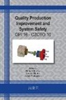 Jacek Pietraszek, Norbert Radek, Robert Ulewicz - Quality Production Improvement and System Safety
